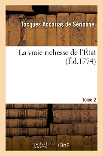 La Vraie Richesse de l'État Tome 2 (Sciences Sociales) (French Edition)
