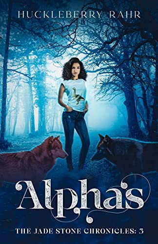 Alphas: 3 (Jade Stone Chronicles) view 2
