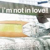 i'm not in love! ���쏹��