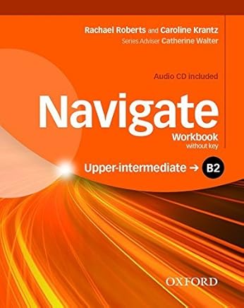 Navigate: B2 Upper-Intermediate: Workbook: Your Direct Route to English Success by Caroline Krantz (2016-03-03)