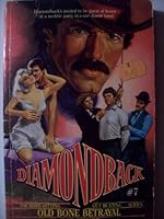 Old Bone Betrayal (Diamondback, #7) 0523422865 Book Cover