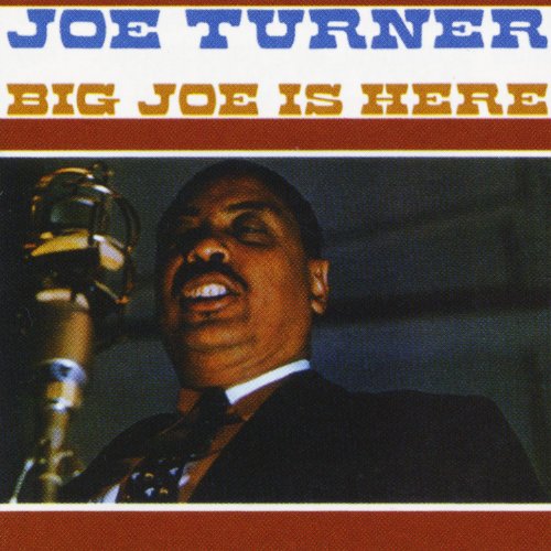 Play Big Joe Is Here by Joe Turner & Pete Johnson Atomic Boogie on
