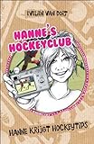 Hanne krijgt hockeytips (Hanne's hockeyclub, 1)
