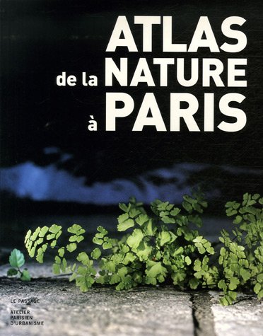 Télécharger Atlas de la nature à Paris PDF