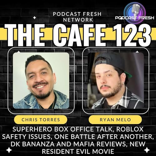 Podcast Fresh Cafe #123 - Superhero Box Office Talk, Roblox Safety Issues, One Battle After Another trailer, DK Bananza and Mafia reviews, new Resident Evil movie