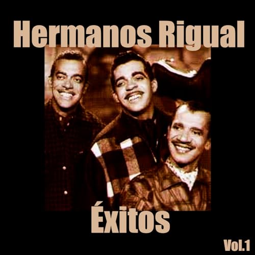 Play Hermanos Rigual-Éxitos, Vol. 1 by Hermanos Rigual on Amazon Music
