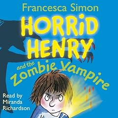 Horrid Henry and the Zombie Vampire Audiolibro Por Francesca Simon arte de portada