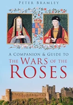 A Companion & Guide to The Wars of the Roses Reprint Edition book cover