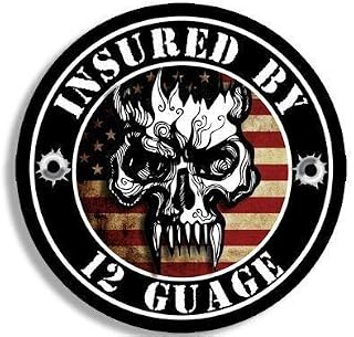 MAGNET 4x4 inch Round Insured by 12 Guage Sticker (Shotgun 2nd Gun USA Skull) Magnetic vinyl bumper sticker sticks to any metal fridge, car, signs