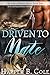 Driven To Mate: M/M Alpha/Omega MPREG (Wolves of White Falls Book 2)