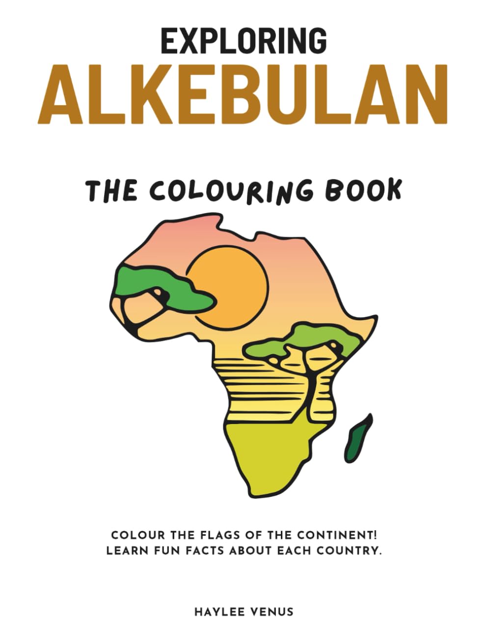Exploring Alkebulan - The Colouring Book: Discover Africa Through Art