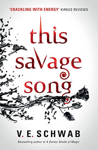 Amazon Com This Savage Song Ebook Schwab V E Kindle Store