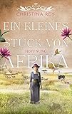 Ein kleines Stück von Afrika - Hoffnung: Roman (Das endlose Land 2)
