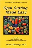 Opal Cutting Made Easy (Jewelry Crafts)