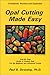 Opal Cutting Made Easy (Jewelry Crafts)