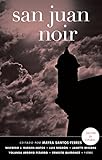 San Juan Noir (Spanish-language edition) (Akashic Noir)