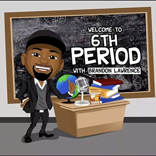 6th Period w/ Brandon Lawrence cover art