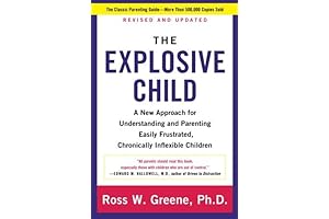 Explosive Child, The: A New Approach for Understanding and Parenting Easily Frustrated, Chronically Inflexible Children