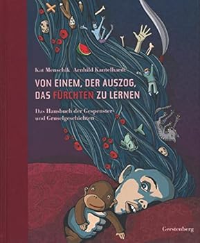 Hardcover Von einem, der auszog, das Fürchten zu lernen. Das Hausbuch der Gespenster- und Gruselgeschichten; [German] Book
