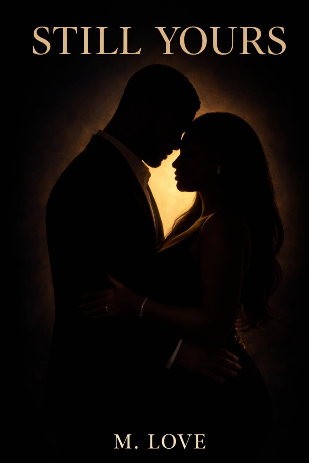 Still Yours: A Second Chance Black Romance