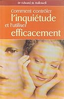 Comment contrôler l'inquiétude et l'utiliser efficacement? 2761914198 Book Cover