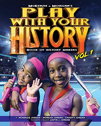 Play with Your History Vol. 1: Book of History Makers (McKenzie & Morgan's)