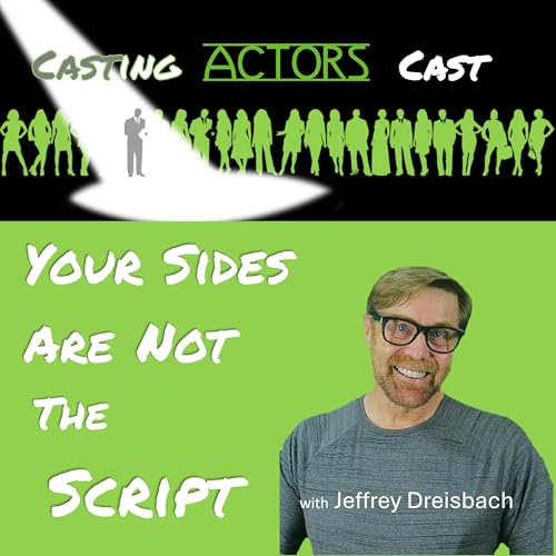 Audition Sides are not the Script