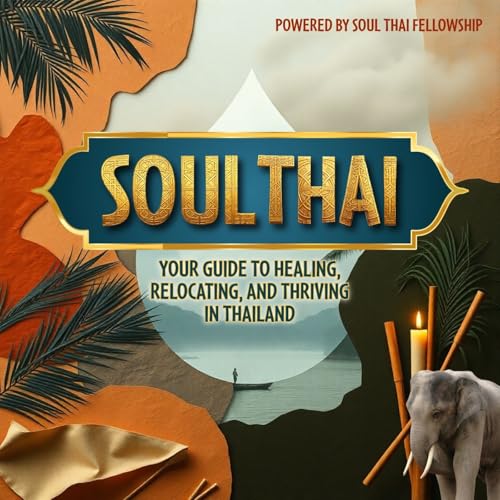 『Soul Thai: Moving & Living in Thailand』のカバーアート