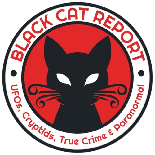 『Black Cat Report | UFOs, Cryptids, True Crime & Paranormal』のカバーアート