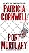 Port Mortuary (Kay Scarpetta)