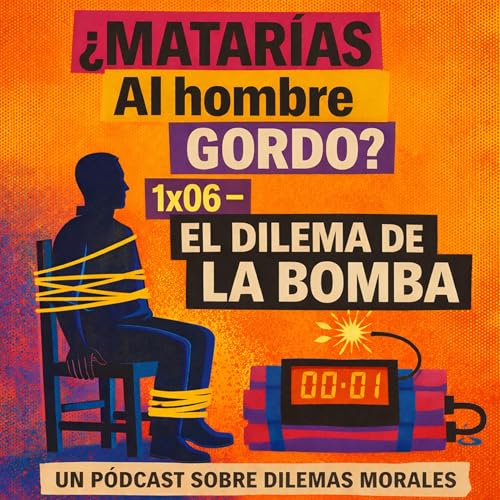 1x06 &mdash; El dilema de la bomba de relojer&iacute;a: &iquest;torturar&iacute;as a una persona para salvar a miles?
