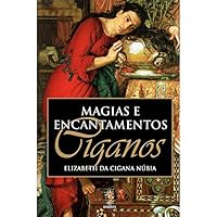 Magias E Encantamentos Ciganos (Em Portuguese do Brasil) 853700345X Book Cover