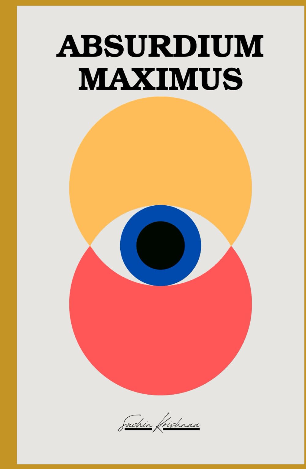 Absurdium Maximus: A Memoir of Overthinking, Memes, and Absolute Chaos