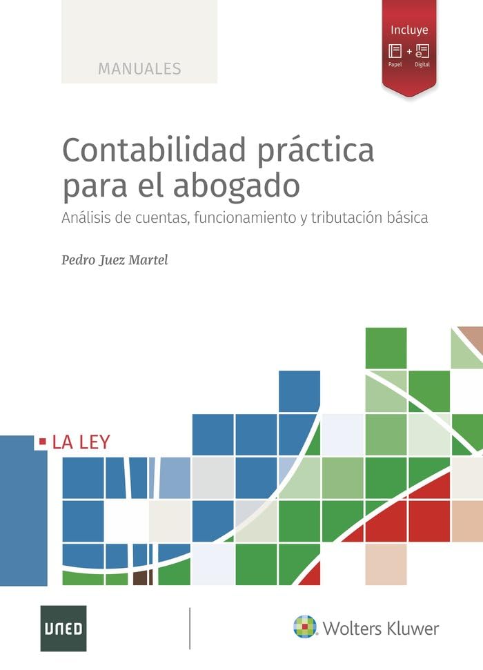 Contabilidad práctica para el abogadoAnálisis de cuentas, funcionamiento y tributación básica (SIN COLECCION)