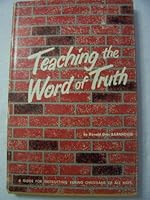 Teaching the Word of Truth B004I751MS Book Cover