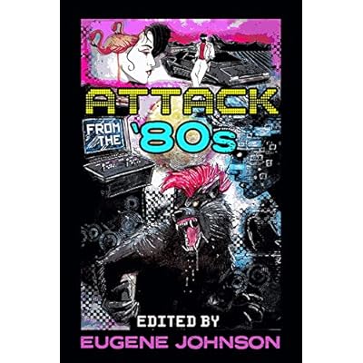 Attack From the '80s