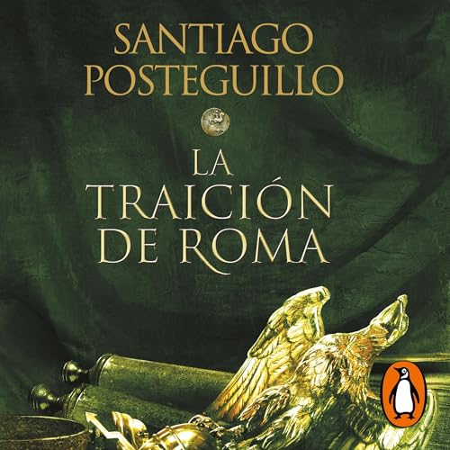 Page de couverture de La traici&oacute;n de Roma [The Betrayal of Rome]