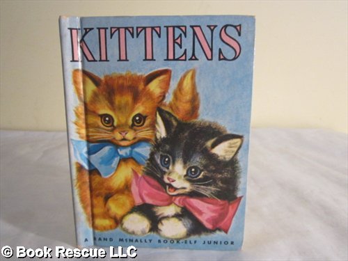 Kittens (Rand McNally Junior Elf Book) (Elf Jun... B001OCD6JU Book Cover
