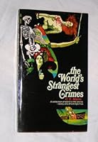 The World's Strangest Crimes 0671754610 Book Cover