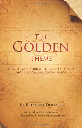 The Golden Theme: How to Make Your Writing Appeal to the Highest Common Denominator