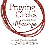 Praying Circles Around Your Marriage