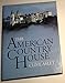 The American Country House