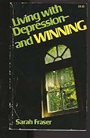 Living with depression--and winning 084233680X Book Cover