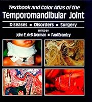 Textbook and Colour Atlas of the Temporomandibular Joint: Diseases, Disorders, Surgery 0815164297 Book Cover