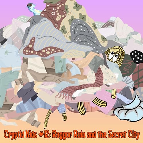 366. CK #12: Raggor Ruin and the Secret City