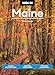 Moon Maine: Acadia National Park, Lobster & Lighthouses, Outdoor Adventures (Travel Guide)
