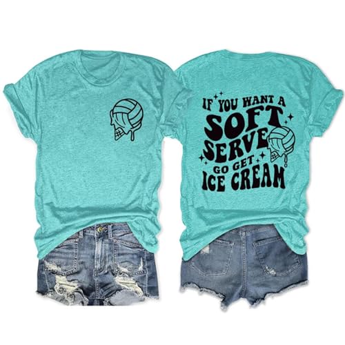 Mihvhyrt Volleyball Shirt Women Volleyball Lover Player Mom Coach Gift If You Want a Soft Serve Go Get Ice Cream Game Day Tee