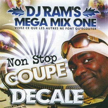 Pochette de DJ Rams Mega Mix One: Coupe Decale Non Stop