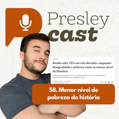 『58. Menor n&iacute;vel de pobreza da hist&oacute;ria』のカバーアート