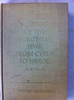 History and Literature of the Palestinian Jews from Cyrus to Herod, 550 B.C. to 4 B.C. 0802053173 Book Cover